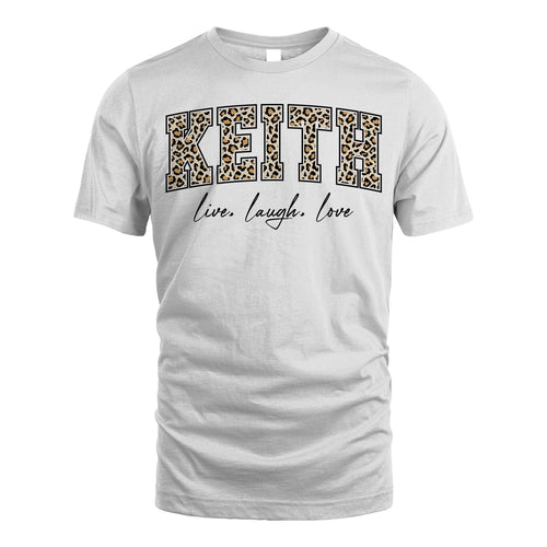 Live Laugh Love Custom Name With Leopard Pattern Shirt KEITH M1-13