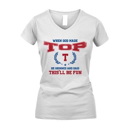 When God Made He Grinned And Said This'll Be Fun Shirt TOP M1-12