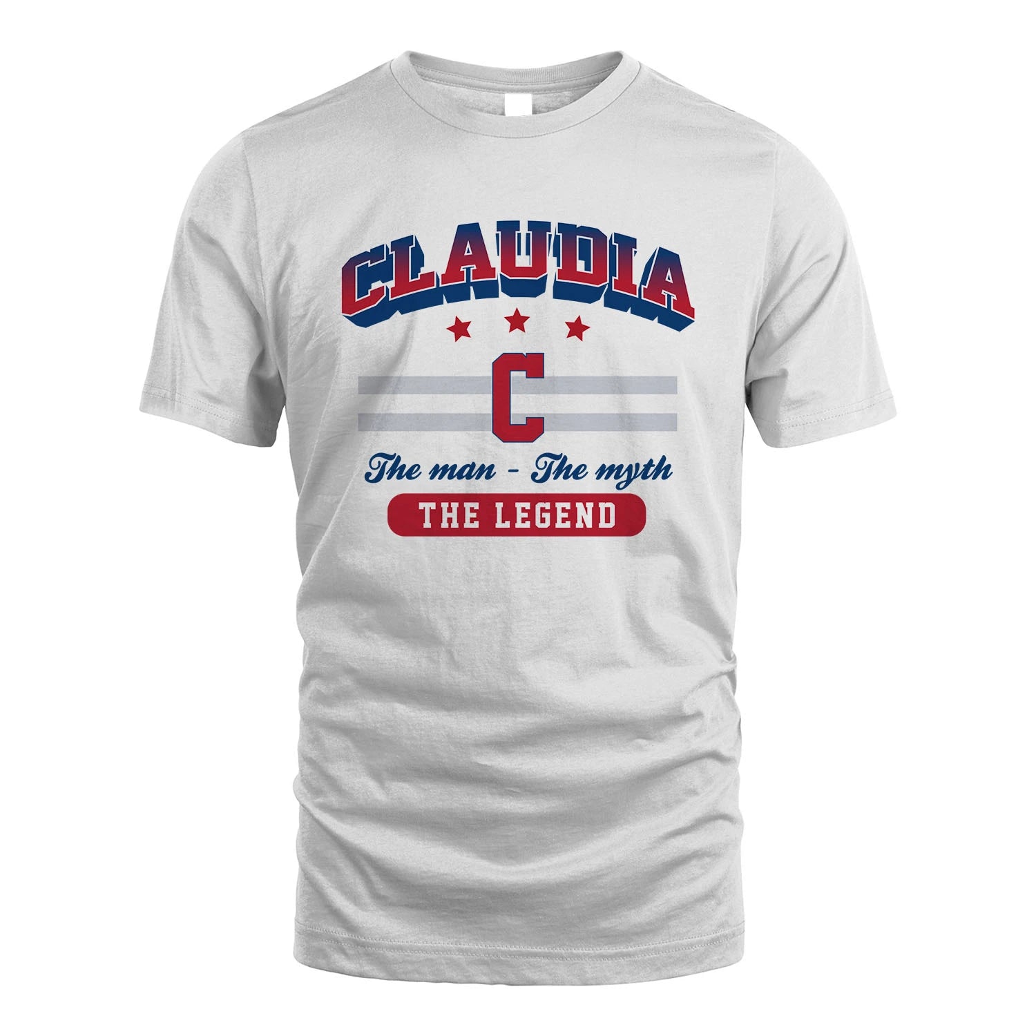 The Man The Myth The Legend With Your Name Shirt CLAUDIA M1-35