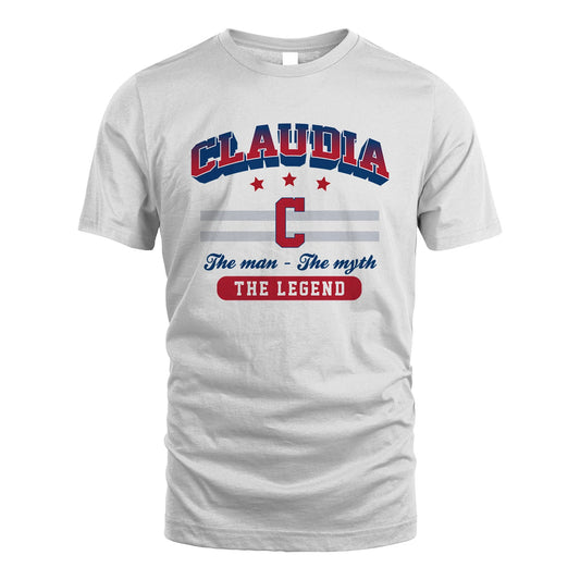 The Man The Myth The Legend With Your Name Shirt CLAUDIA M1-35