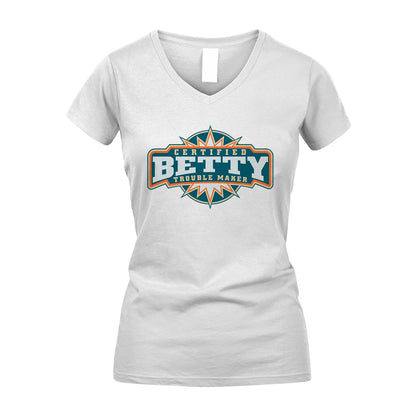 Certified Your Name Trouble Maker Shirt BETTY M1-36