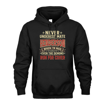 Never Underestimate When I'm Mad Shirt HENDERSON M1-4