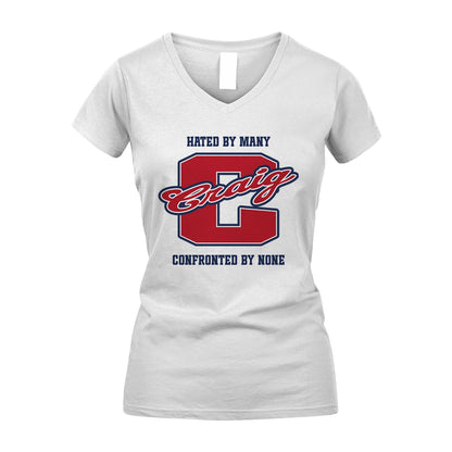 Hated By Many Confronted By None Personalized Name Shirt CRAIG M1-8