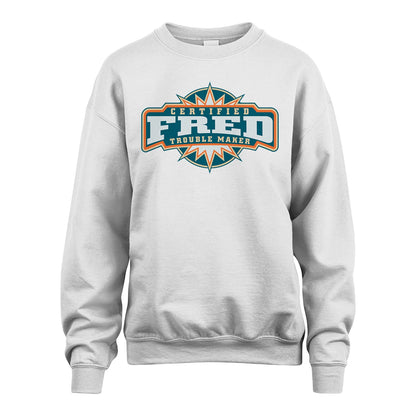Certified Your Name Trouble Maker Shirt FRED M1-36