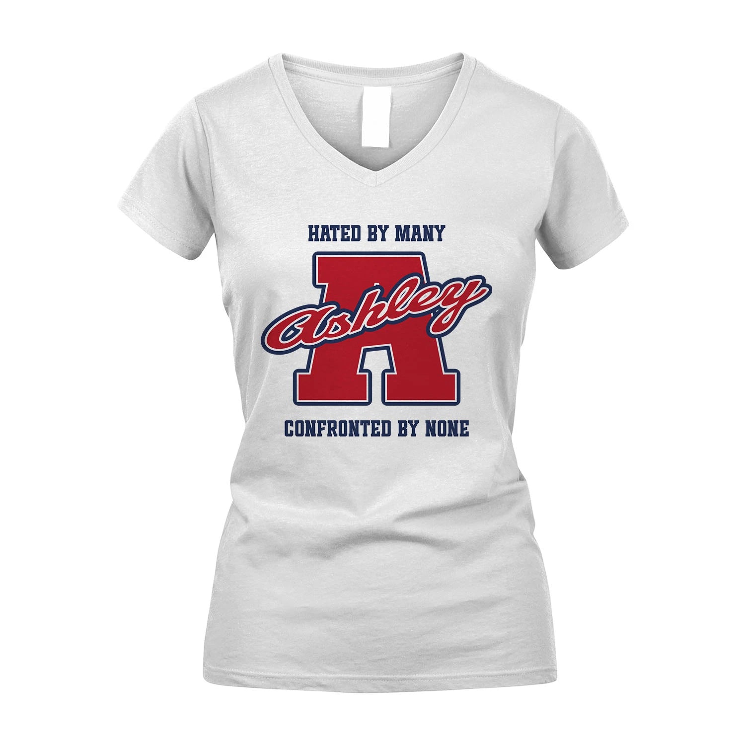 Hated By Many Confronted By None Personalized Name Shirt ASHLEY M1-8
