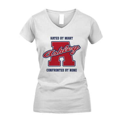 Hated By Many Confronted By None Personalized Name Shirt ASHLEY M1-8