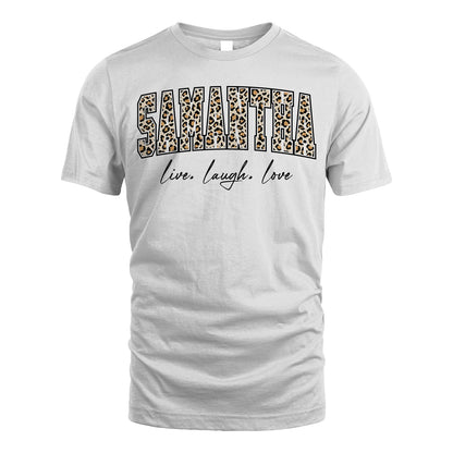 Live Laugh Love Custom Name With Leopard Pattern Shirt SAMANTHA M1-13