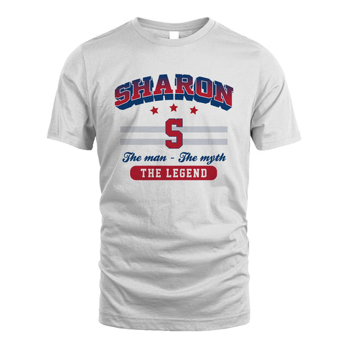 The Man The Myth The Legend With Your Name Shirt SHARON M1-35