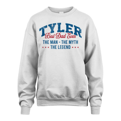 Best Dad Ever The Man The Myth The Legend TYLER M1-7