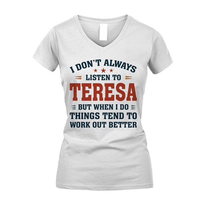 I Don't Always Listen To... TERESA M1-2