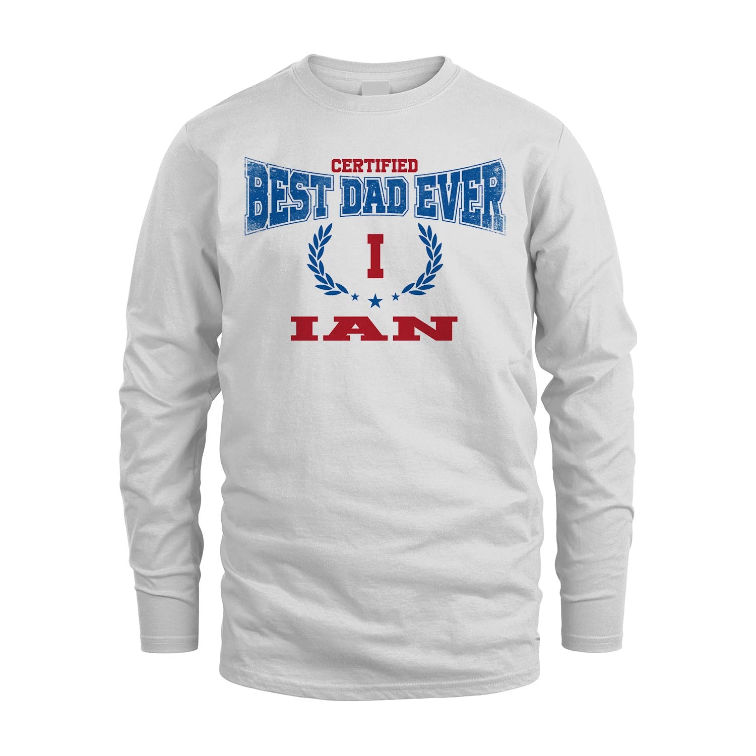 Certified Best Dad Ever Shirt IAN M1-11