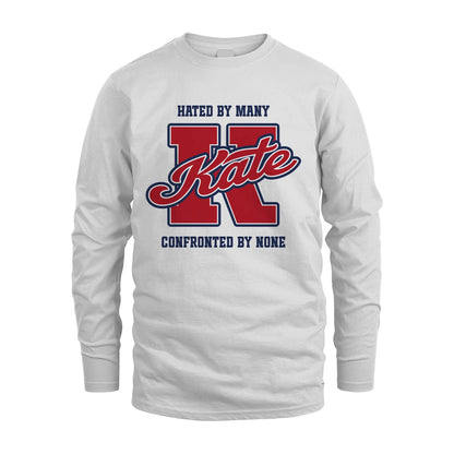 Hated By Many Confronted By None Personalized Name Shirt KATE M1-8