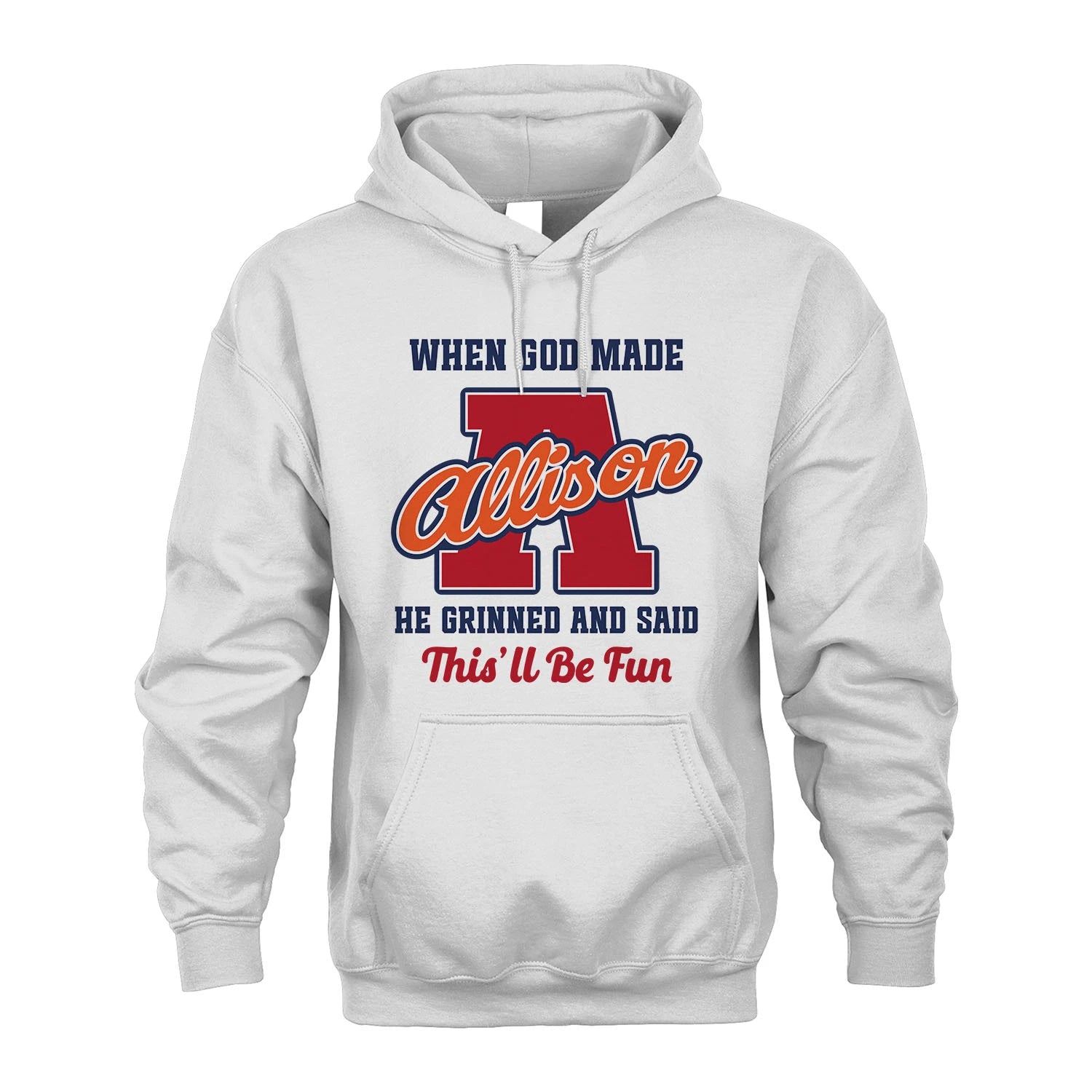 God Made Your Name Custom Shirt ALLISON M1-16