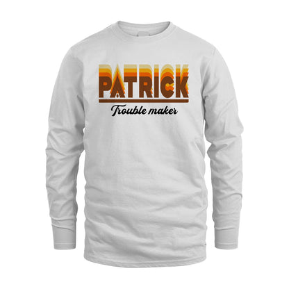 Your Name Trouble Maker Funny Shirt PATRICK M1-34