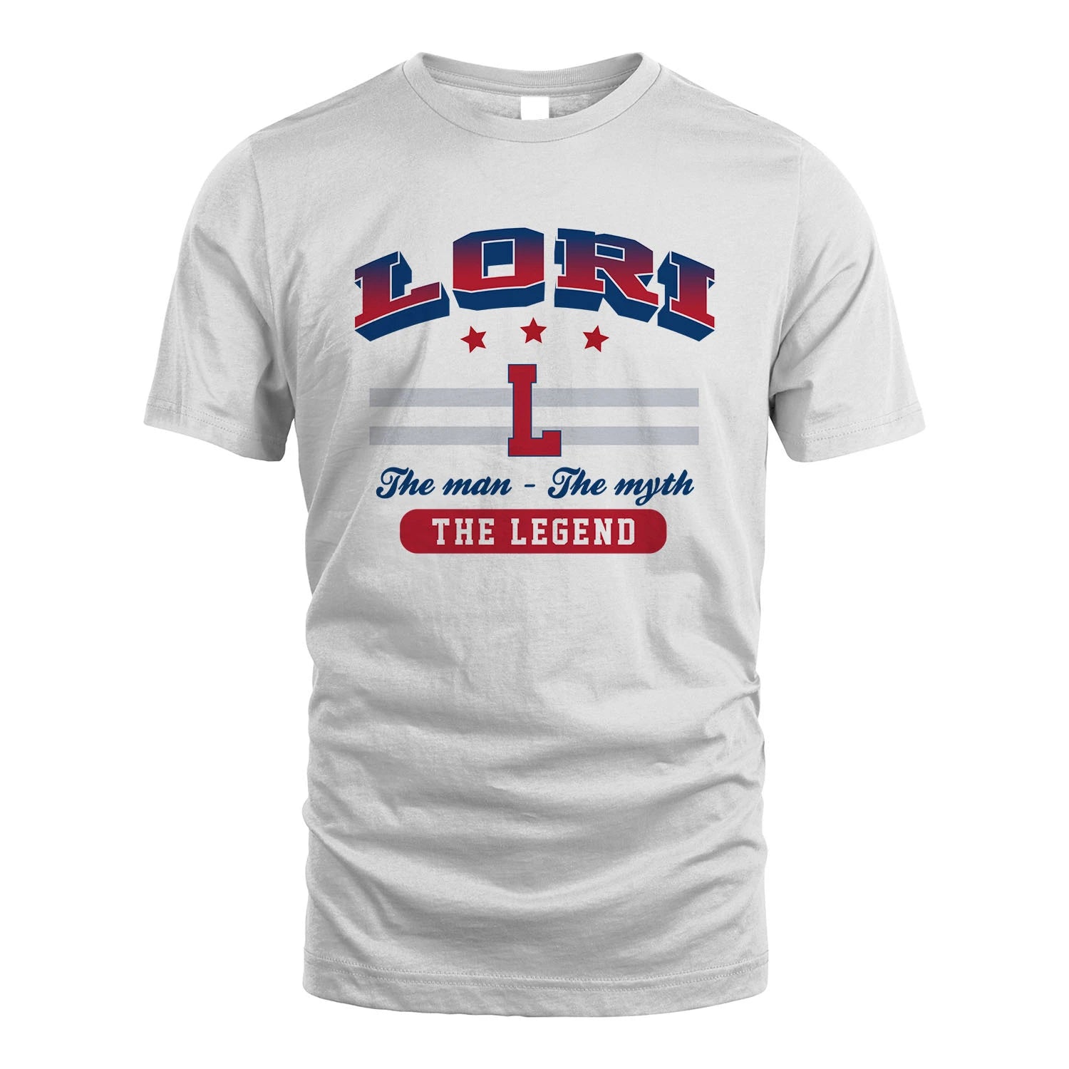 The Man The Myth The Legend With Your Name Shirt LORI M1-35
