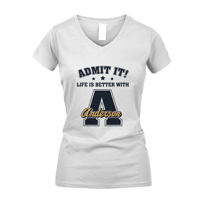 Life Is Better With Your Name Shirt ANDERSON M1-17