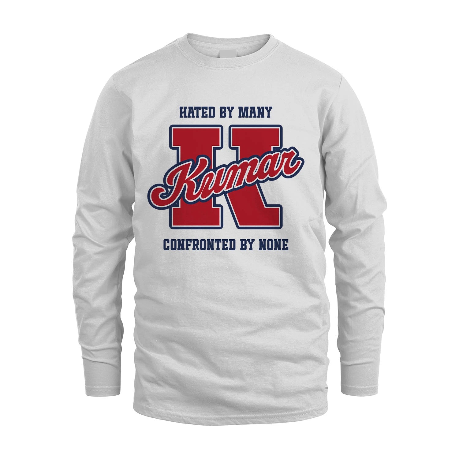 Hated By Many Confronted By None Personalized Name Shirt KUMAR M1-8