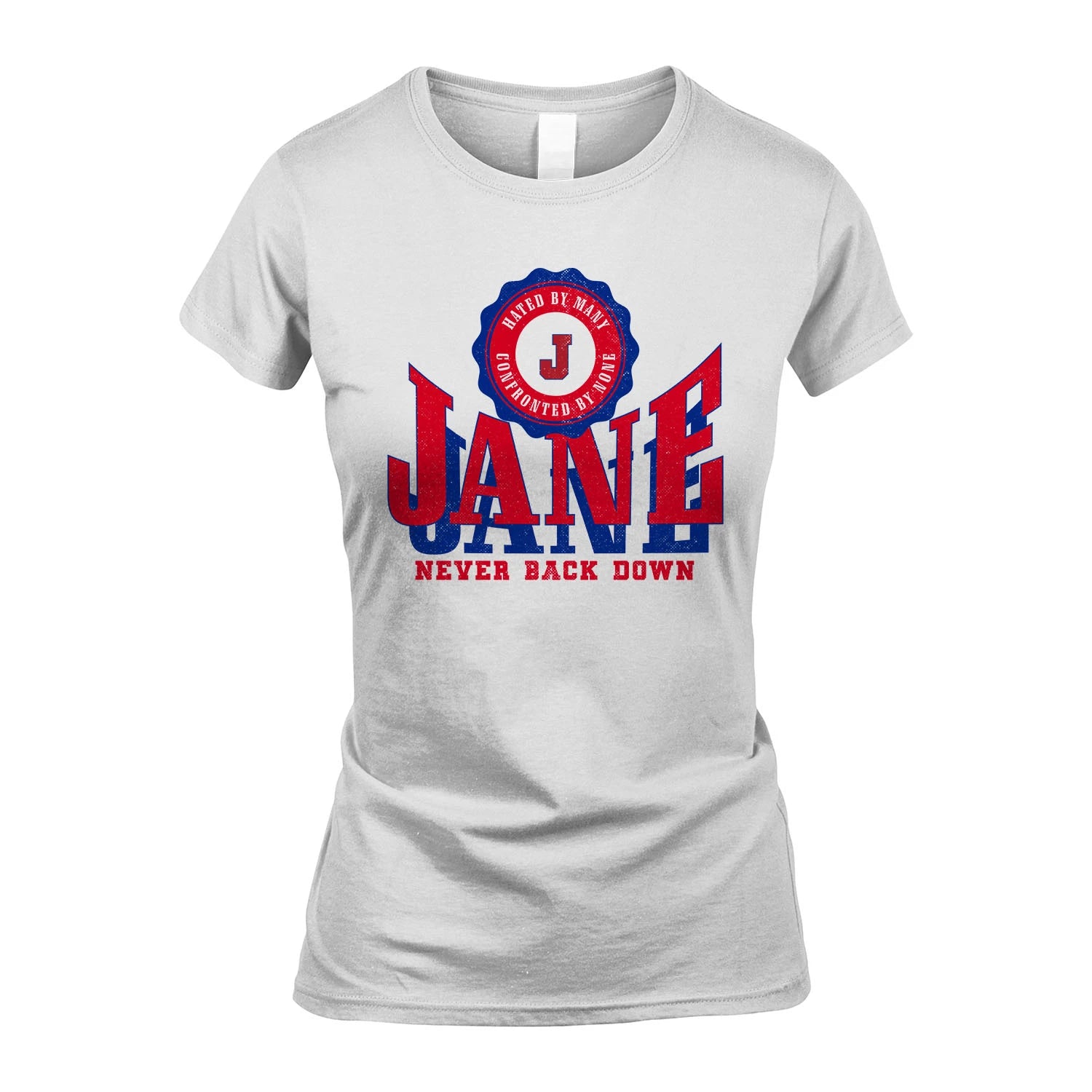 Your Name Never Back Down Shirt JANE M1-33