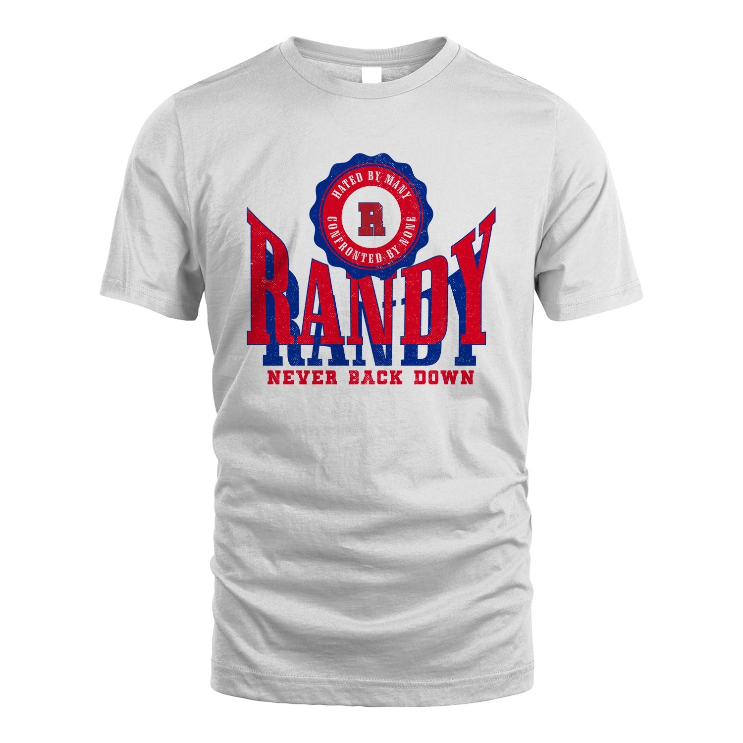 Your Name Never Back Down Shirt RANDY M1-33