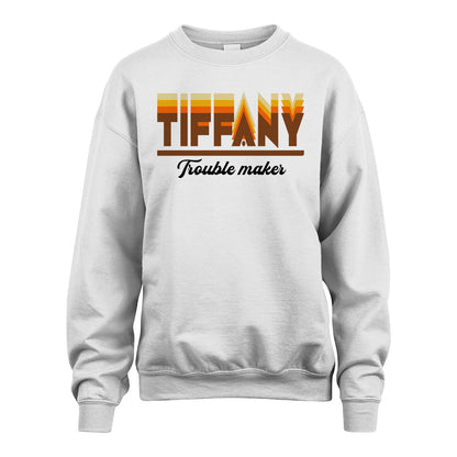 Your Name Trouble Maker Funny Shirt TIFFANY M1-34