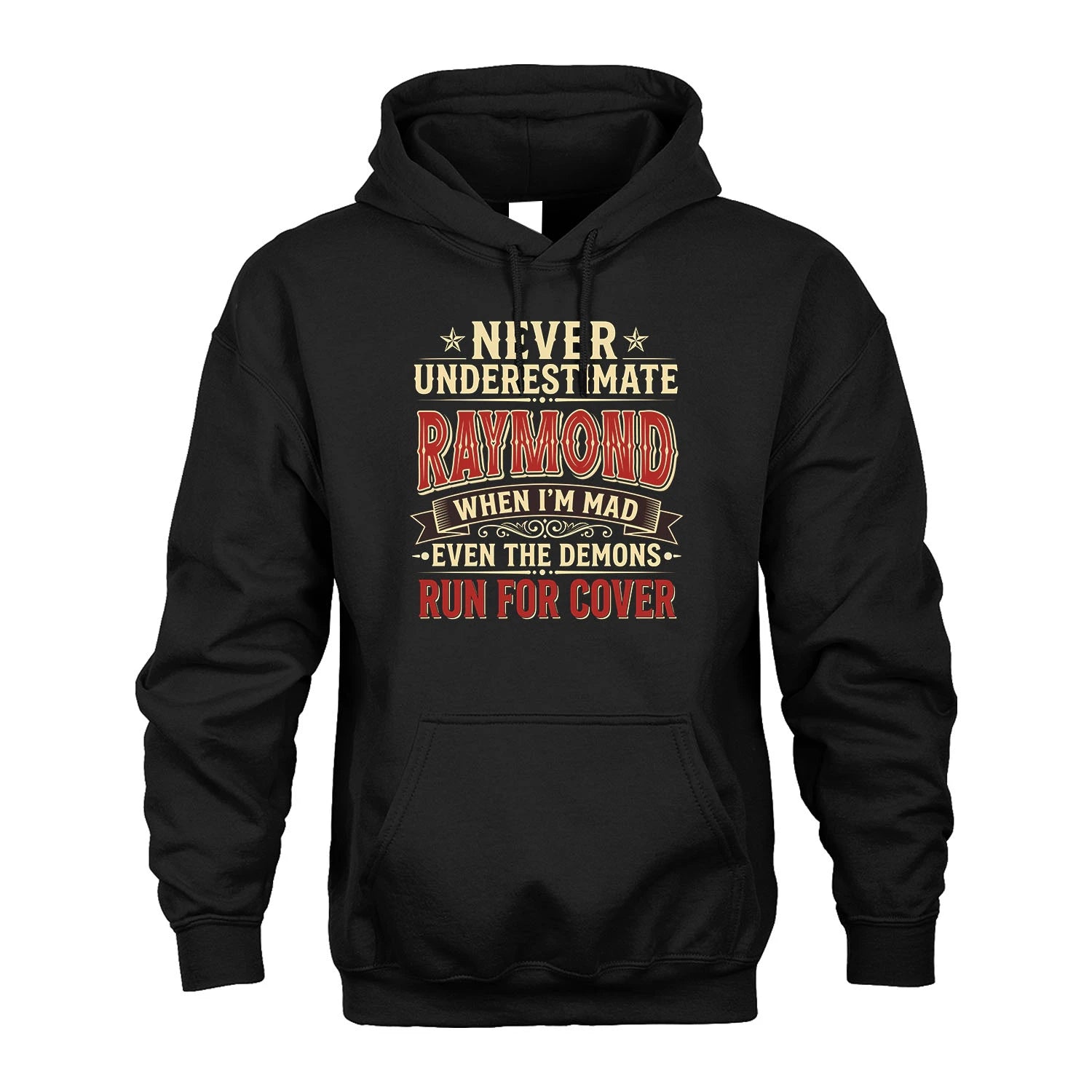Never Underestimate When I'm Mad Shirt RAYMOND M1-4