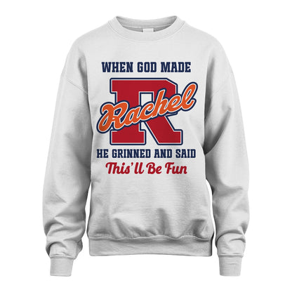 God Made Your Name Custom Shirt RACHEL M1-16