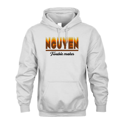 Your Name Trouble Maker Funny Shirt NGUYEN M1-34
