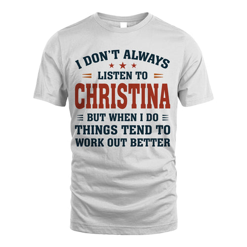 I Don't Always Listen To... CHRISTINA M1-2