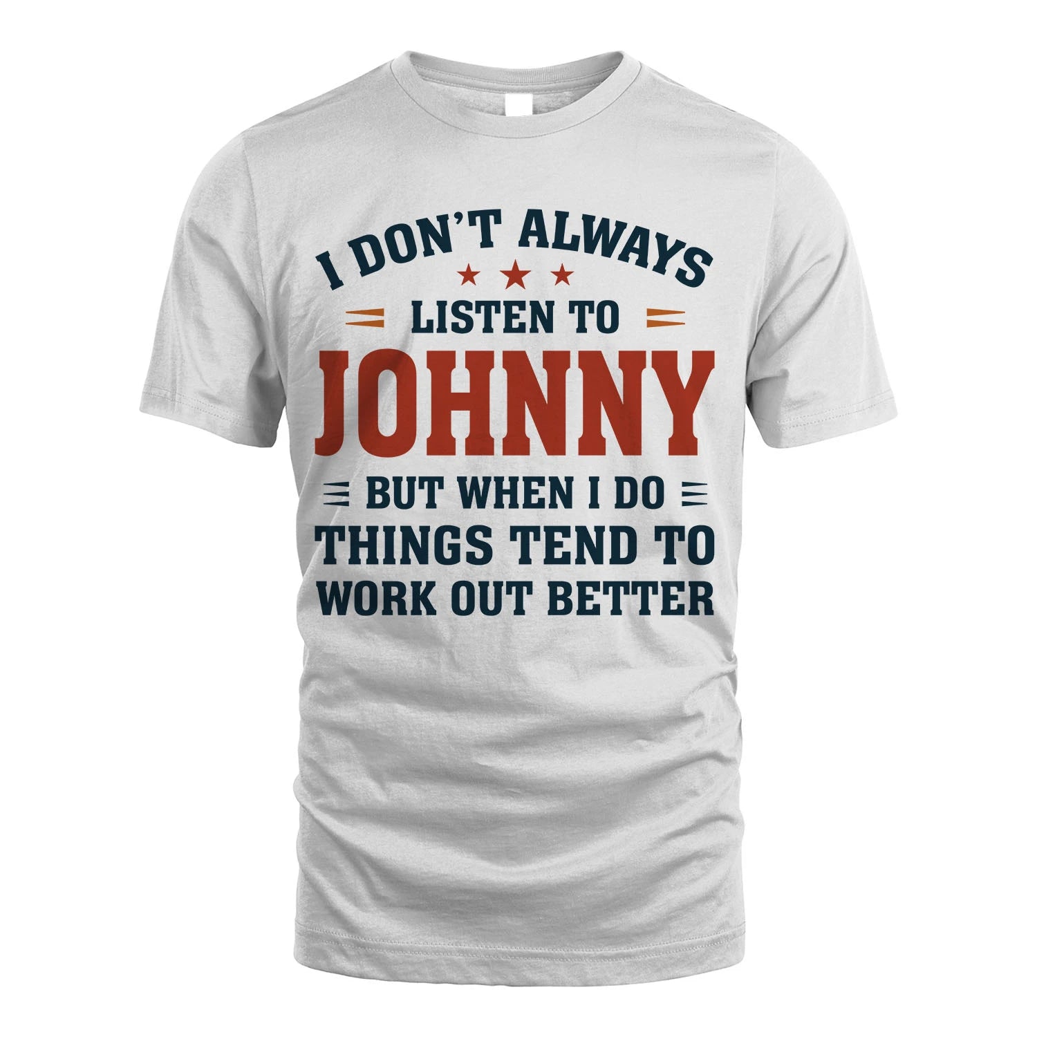 I Don't Always Listen To... JOHNNY M1-2