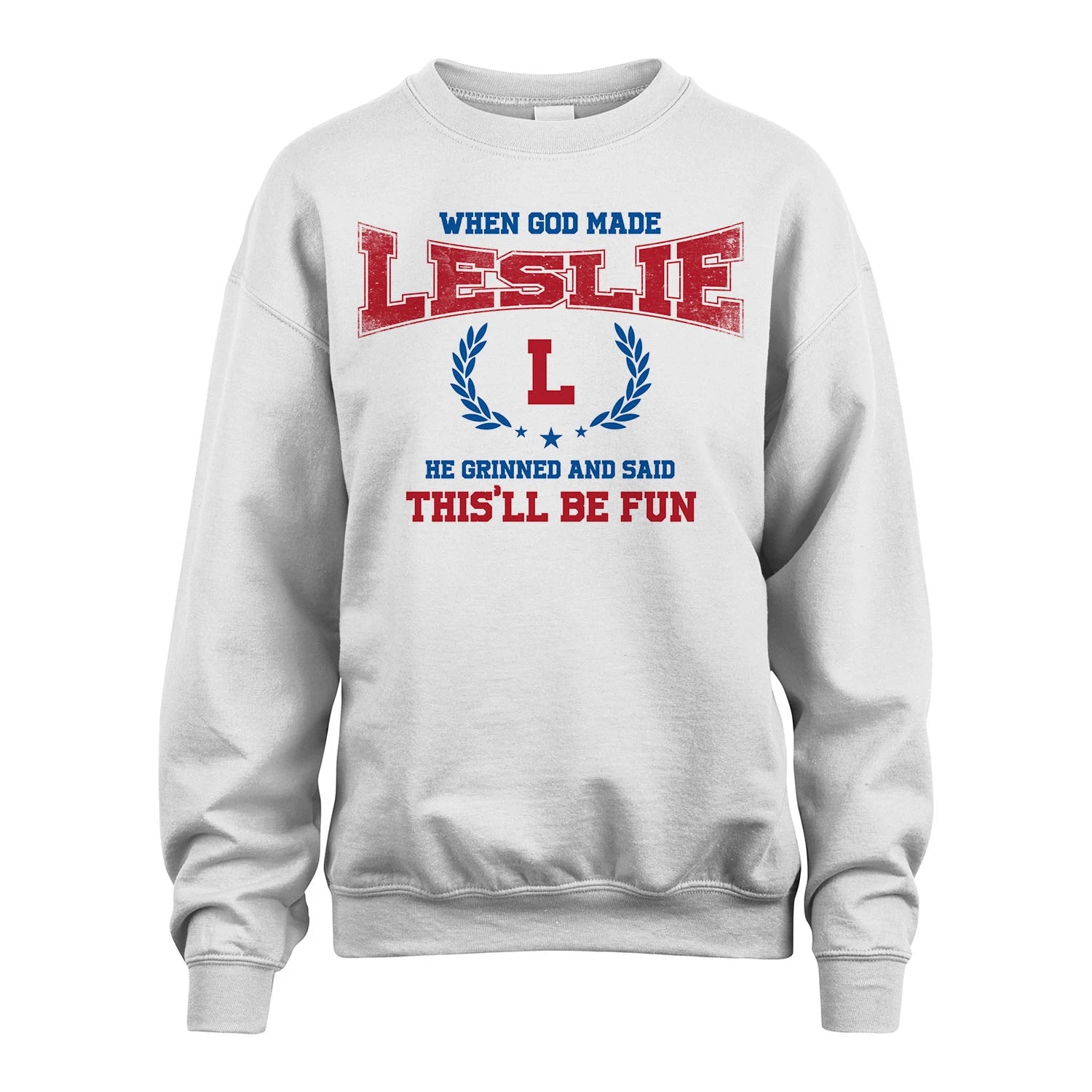 When God Made He Grinned And Said This'll Be Fun Shirt LESLIE M1-12