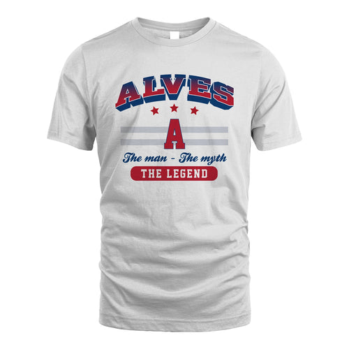 The Man The Myth The Legend With Your Name Shirt ALVES M1-35