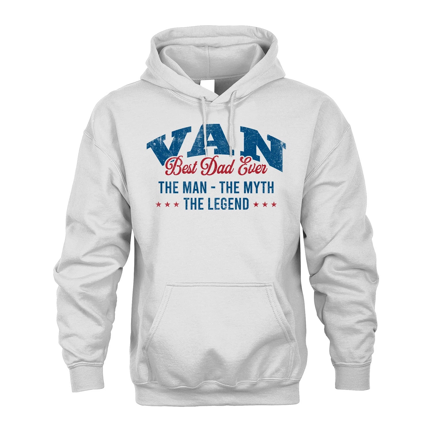 Best Dad Ever The Man The Myth The Legend VAN M1-7