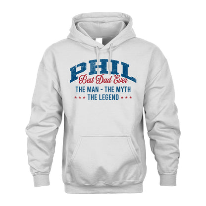 Best Dad Ever The Man The Myth The Legend PHIL M1-7