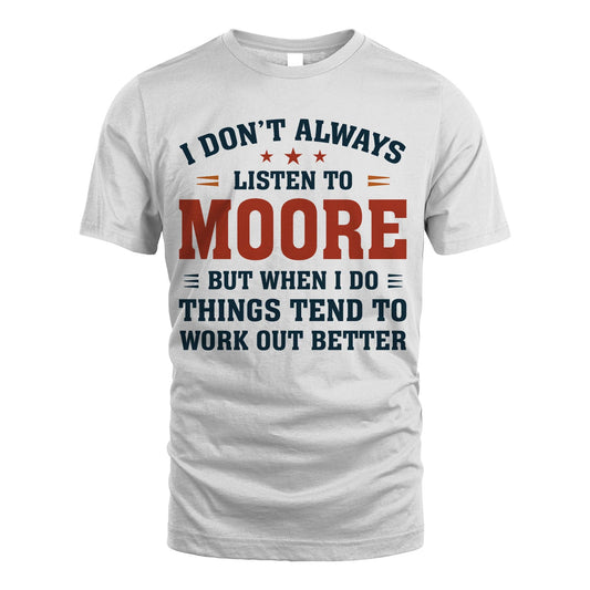 I Don't Always Listen To... MOORE M1-2