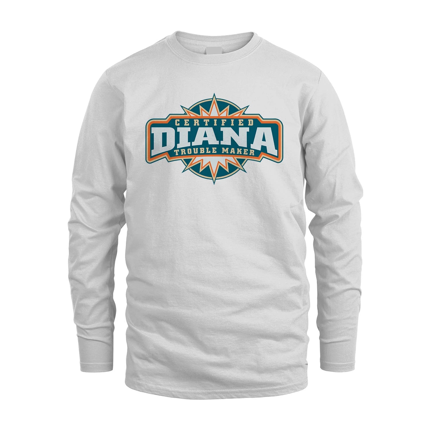 Certified Your Name Trouble Maker Shirt DIANA M1-36
