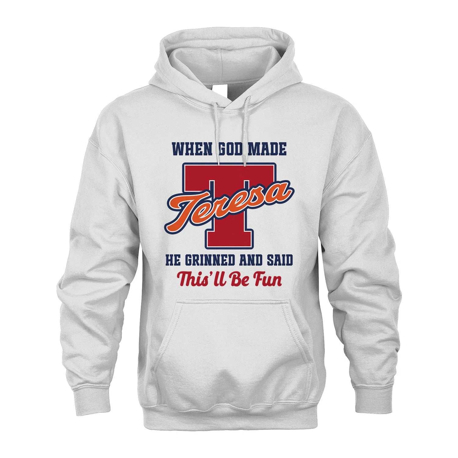 God Made Your Name Custom Shirt TERESA M1-16
