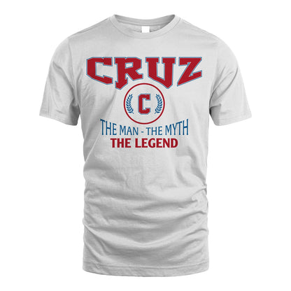 The Man The Myth The Legend Jet Style Shirt CRUZ M1-9
