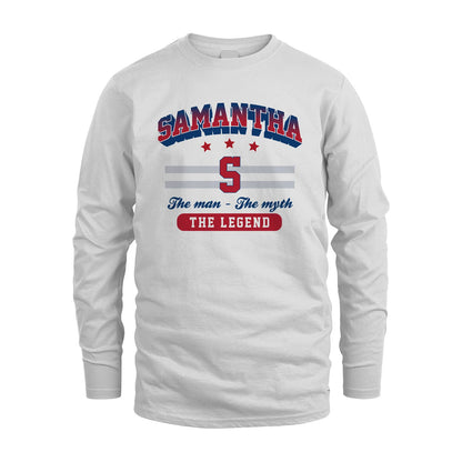 The Man The Myth The Legend With Your Name Shirt SAMANTHA M1-35