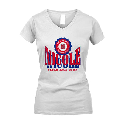 Your Name Never Back Down Shirt NICOLE M1-33