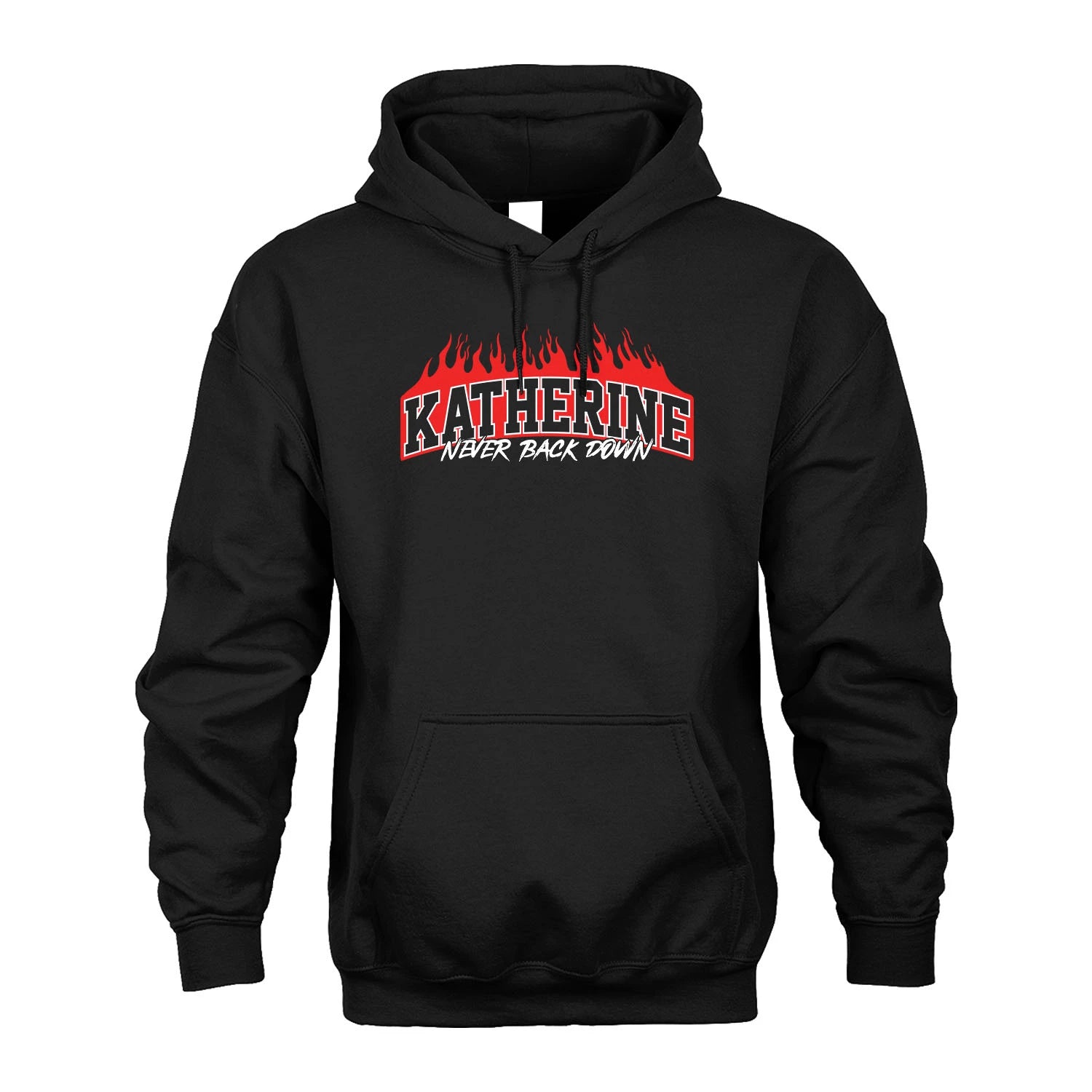 Never Back Down Your Name With Fire Shirt KATHERINE M1-37