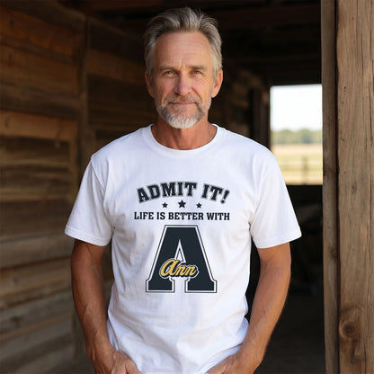 Life Is Better With Your Name Shirt ANN M1-17