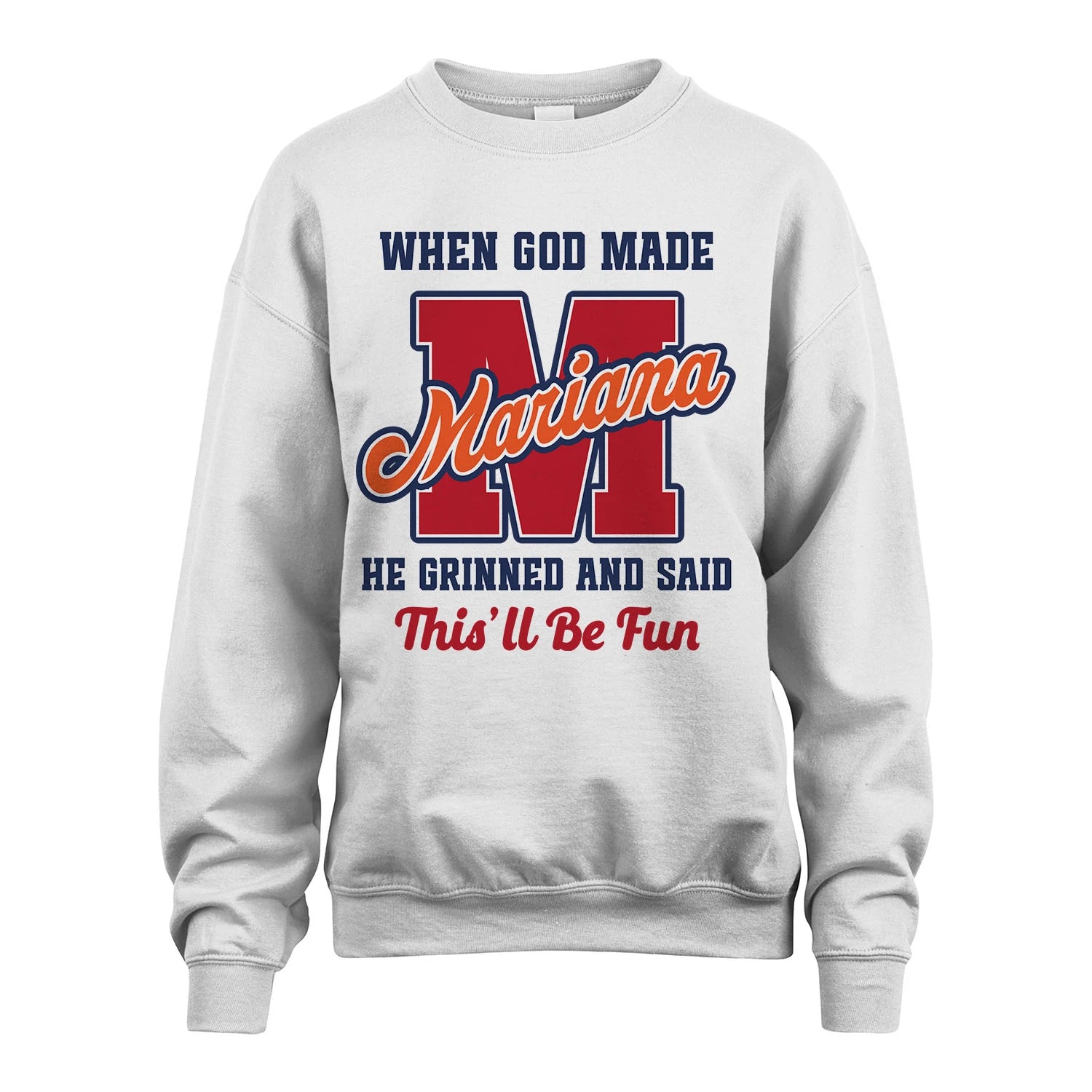 God Made Your Name Custom Shirt MARIANA M1-16
