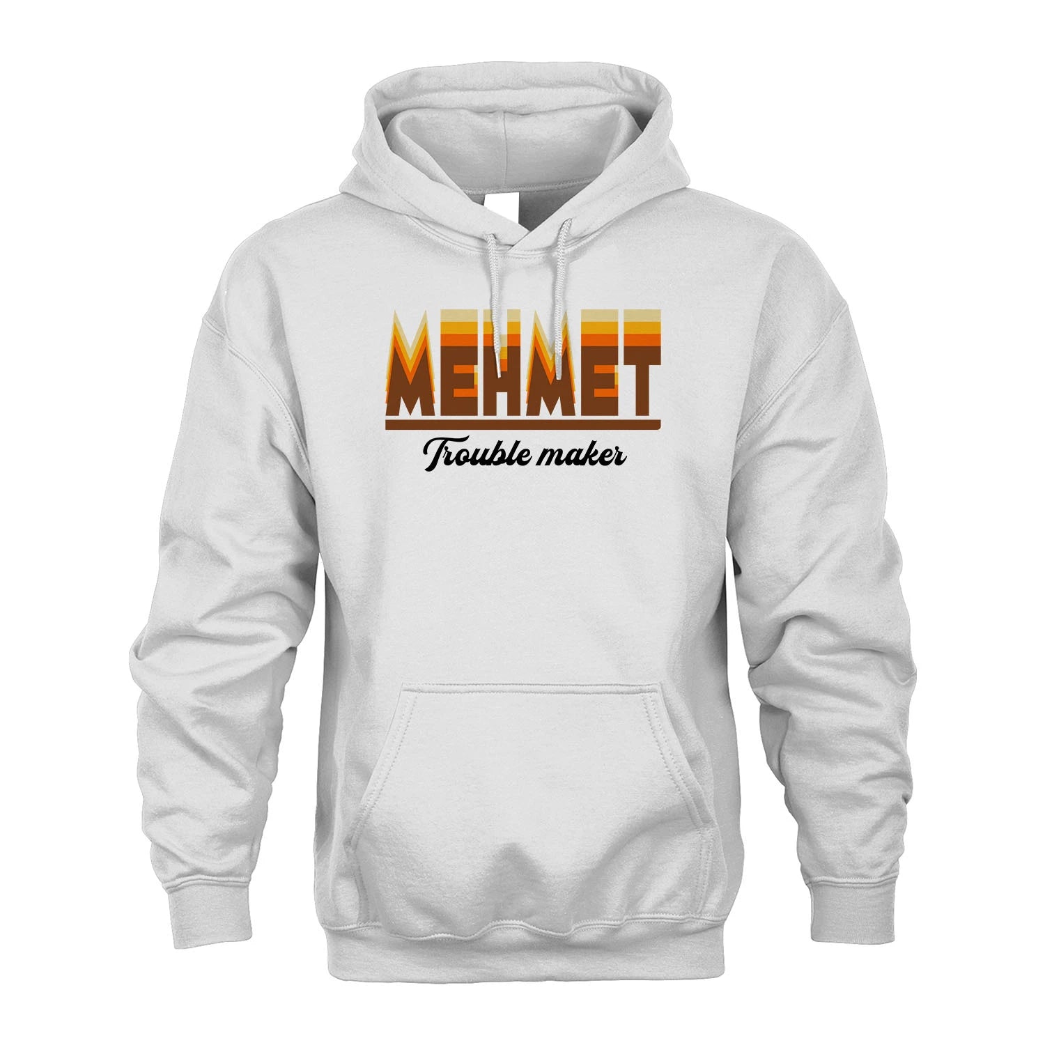 Your Name Trouble Maker Funny Shirt MEHMET M1-34