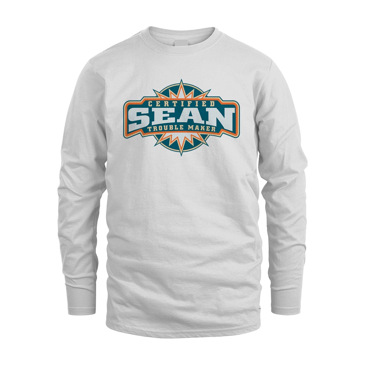 Certified Your Name Trouble Maker Shirt SEAN M1-36