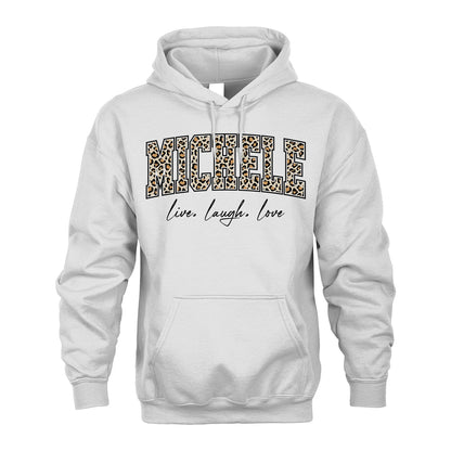 Live Laugh Love Custom Name With Leopard Pattern Shirt MICHELE M1-13