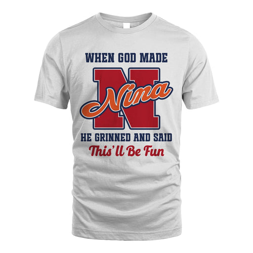 God Made Your Name Custom Shirt NINA M1-16