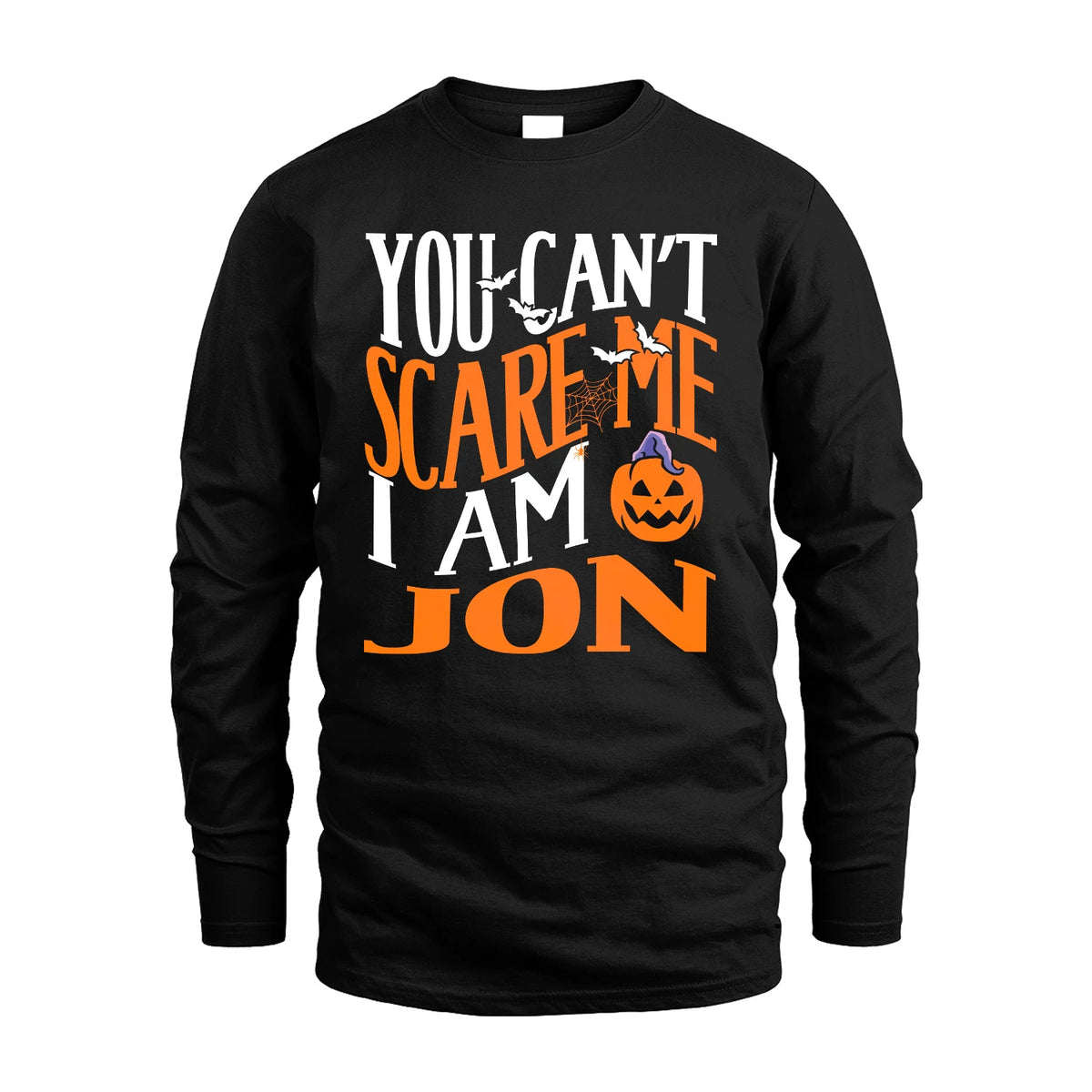 You Can't Scare Me I Am Funny Halloween Shirt JON M1-45