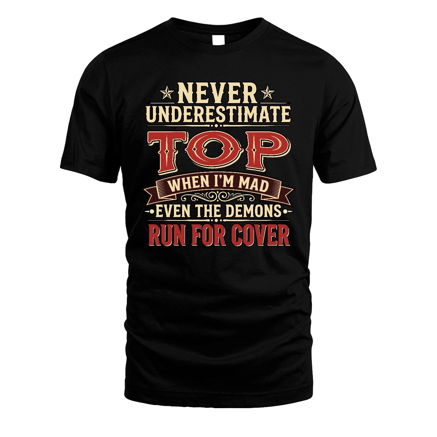Never Underestimate When I'm Mad Shirt TOP M1-4