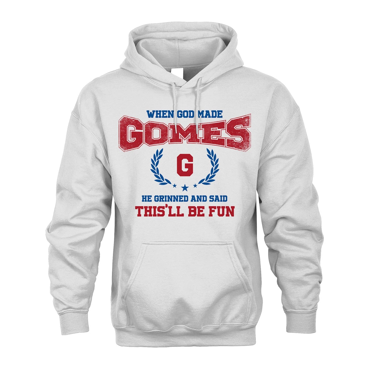 When God Made He Grinned And Said This'll Be Fun Shirt GOMES M1-12