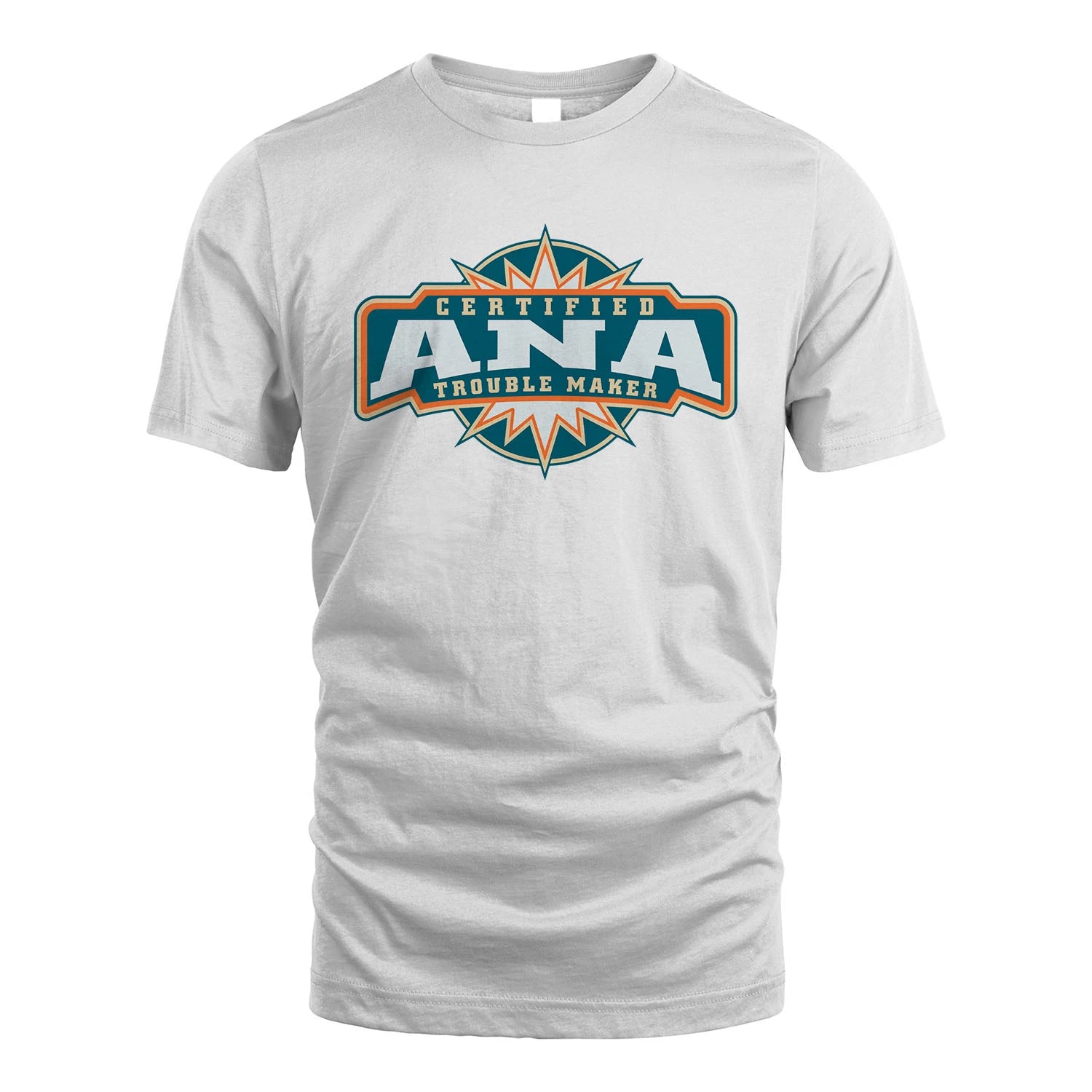 Certified Your Name Trouble Maker Shirt ANA M1-36